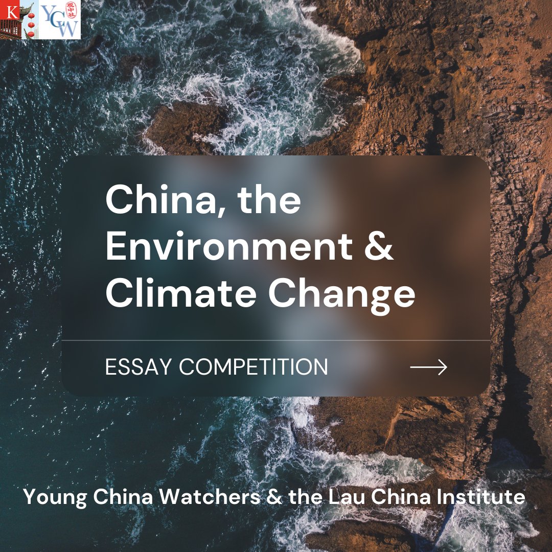 lauchinainst's tweet photo. 🌏 The Lau China Institute in partnership with @YCW_Global is pleased to invite submissions for our 2021 essay competition, themed on ‘#China, the #environment and #ClimateChange’. 
For full terms and conditions, please visit: https://t.co/OU3ydPwADU https://t.co/9qQlyf0wZf