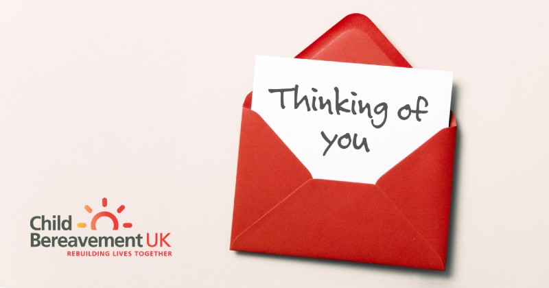 If you know someone who is bereaved, remembering an anniversary or other occasions connected to their special person who has died can mean a lot to them. Sending a card, or just saying that you remember, may be very much appreciated.