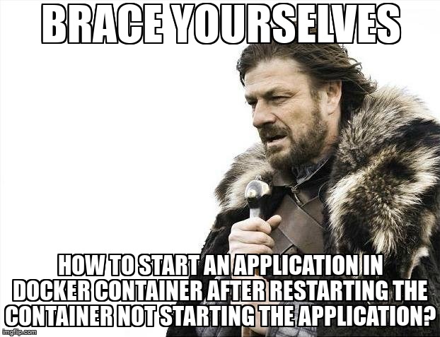 overflow_meme's tweet image. How to start an application in Docker container after restarting the container not starting the application? stackoverflow.com/questions/6812… #dockerregistry #dockerfile #dockermachine #dockercompose #docker