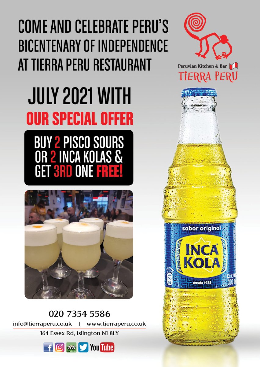 Come and Helps us Celebrate Peru`s Bicentenary at Tierra Peru in Angel- Islington with our special offer on Pisco Sours or Inca Kola buy 2 and get the 3rd one free #piscosour #ceviche #peruvianfood #incakola