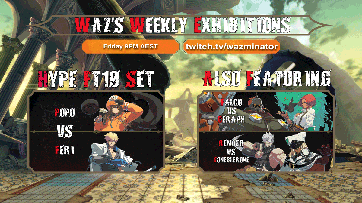 Wazminator's tweet image. Waz's Weekly Exhibitions is BAAACK!

Tomorrow night I'll be hosting exhibitions featuring some of the best OCE GG Strive players!

Really looking forward to getting into the GG scene and seeing these hype matches 👊

📅Friday 9PM AEST
💻twitch.tv/wazminator