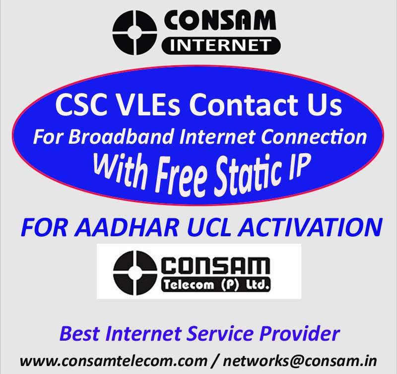 ConsamTelecom's tweet image. #UCL_Activation #Static_IP
Broadband Internet Connection for CSC VLEs with Free #STATIC_IP in #Bihar 
Static IP Needed for AADHAAR UCL Activation
For more info, Contact Us @ consamtelecom.com | networks@consam.in