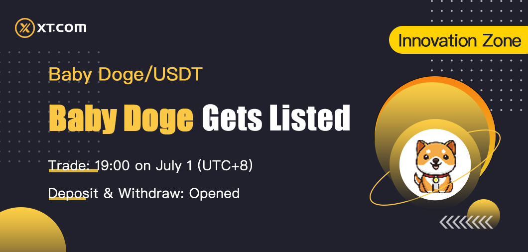 XTexchange's tweet photo. 📣 NEW LISTING

🔥BABYDOGE @babydoge Gets Listed on https://t.co/lTjR3Zs6dg 🔥

🔹Trading pairs:  BABYDOGE/USDT  
🔹Deposit: Opened 
🔹Trade: 19:00 on July 1 (UTC+8)
🔹 Withdraw: Opened

Details:
https://t.co/cEJdgGYv8B https://t.co/IAO0psmszw