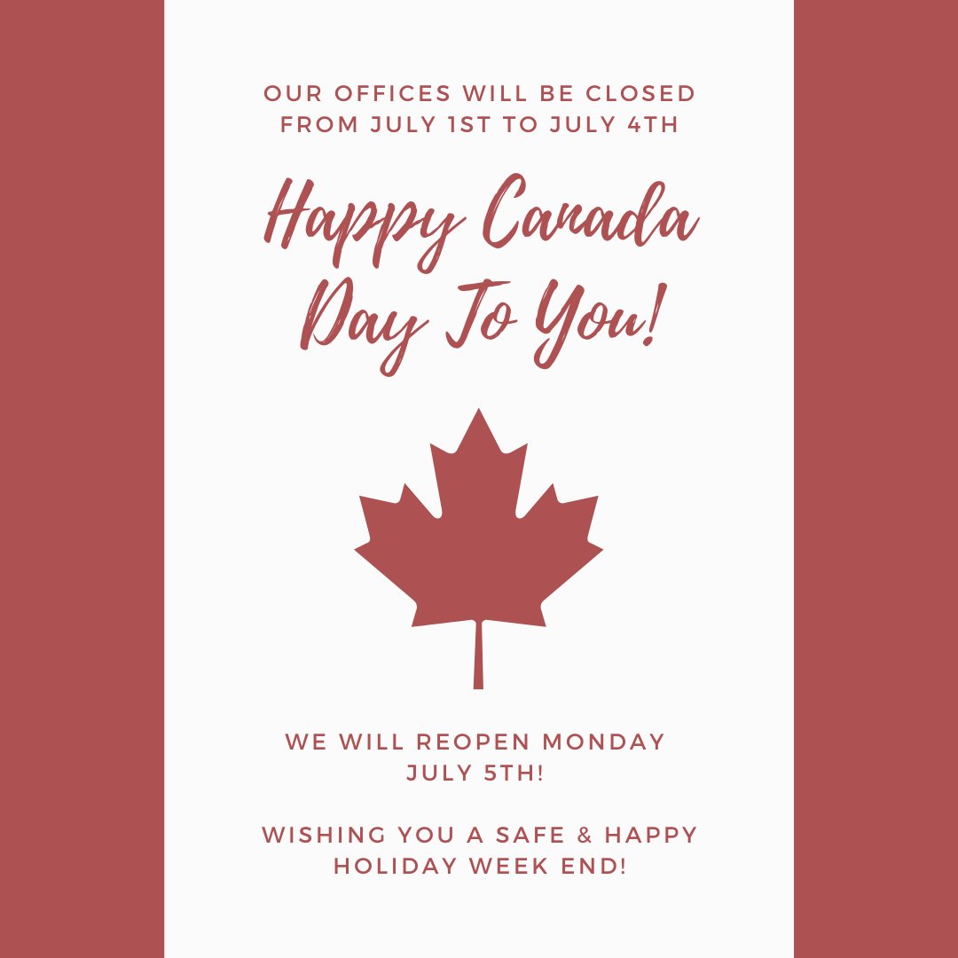 ❤️ HAPPY CANADA DAY! ❤️

We will be CLOSED July 1-July 4th.  

We will re-open Monday July 5th at 8:30am.  We hope you all have a safe &amp; happy Canada Day long week end.

Cheers!  🎉 😍 🇨🇦