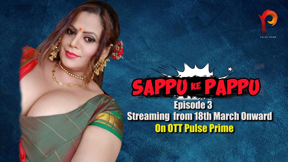 Prime1Pulse's tweet photo. Sappu Ke Pappu- Watch Hot Sexy Hindi Web series on OTT Pulse Prime
Download app today from Google Play store with link https://t.co/Pd8D8zknUr... https://t.co/TPOe9bnPhu