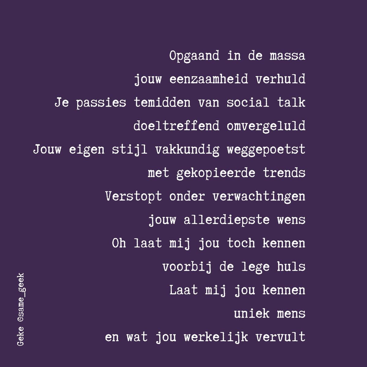 same_geek's tweet photo. #gedicht #poëzie #instapoezie #passie #jezelfzijn #jezelflatenzien #authentiek #authenticiteit #echt #onecht #aanpassen #aangepast #gedrag #keurslijf #eenzaamheid #contact #verbinding #ikziejou #kennen #gekend #mens #menszijn https://t.co/muOGgkEdHE