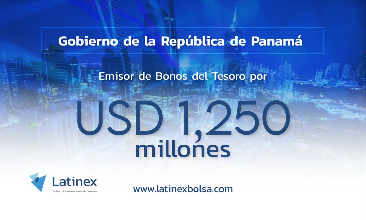 LatinexBolsa's tweet photo. Felicitamos al Gobierno de la República de Panamá por la emisión de Bonos del Tesoro por un monto de USD 1,250 MM.

#Latinex #Emision #Panama #RPME #RPMA https://t.co/ZBYisLWzW8