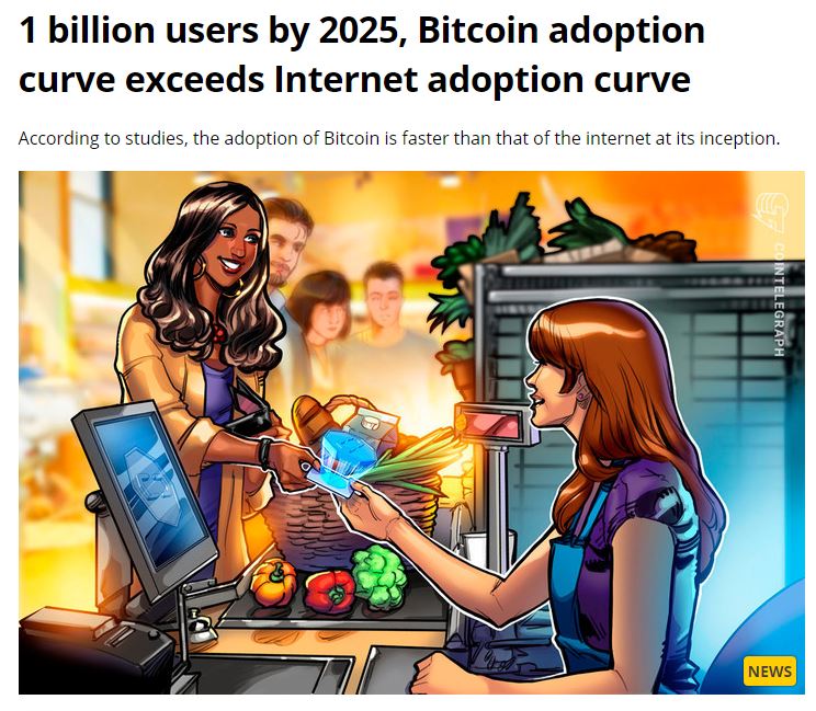 SPStarterGlobal's tweet photo. 1 billion users by 2025, Bitcoin adoption curve exceeds Internet adoption curve #UpBitcoin #Bitcoin 

by: cointelegraph https://t.co/z0VuzVRN71