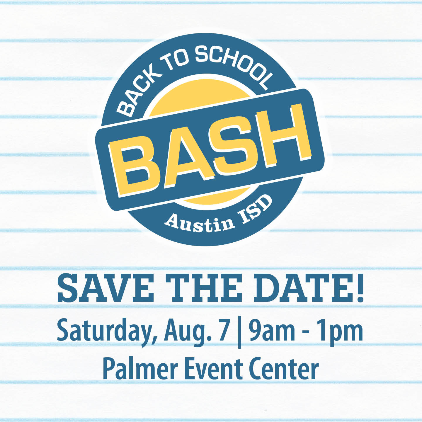 Austin Isd Save The Date Austin Isd Back To School Bash 9 A M 1 P M Saturday Aug 7 Palmer Event Center Families Can Get Information About The New School Year And