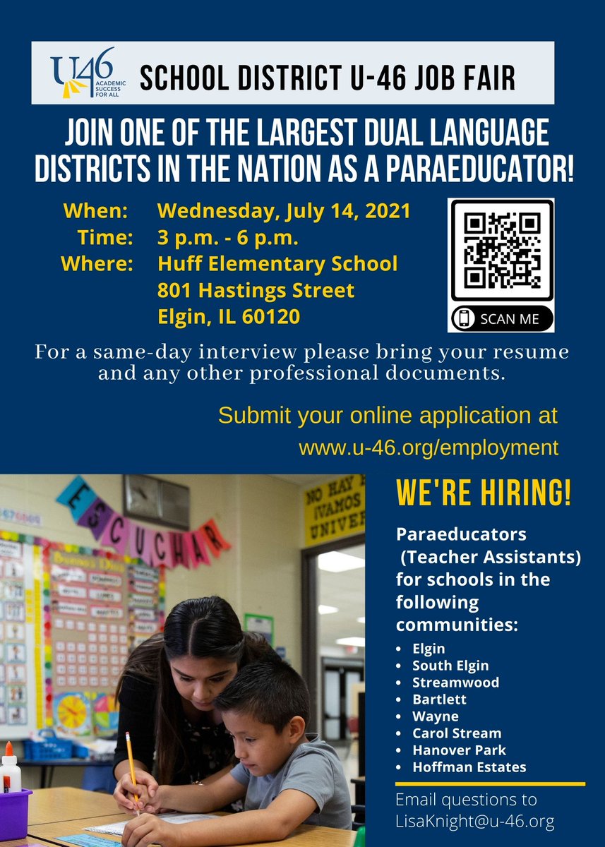 U-46 is holding a job fair on Wednesday, July 14 for those interested in paraeducator roles. While the event is being held at Huff Elementary School in Elgin, there are positions available across the District. #WeAreU46