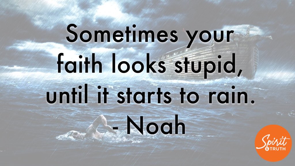 Noah looked like a fool...until it started to rain.

When God called you, it wasn’t a conference call. Even though others don’t understand, stay faithful to what God anointed you to do. 

The day is coming God will bring it to pass.