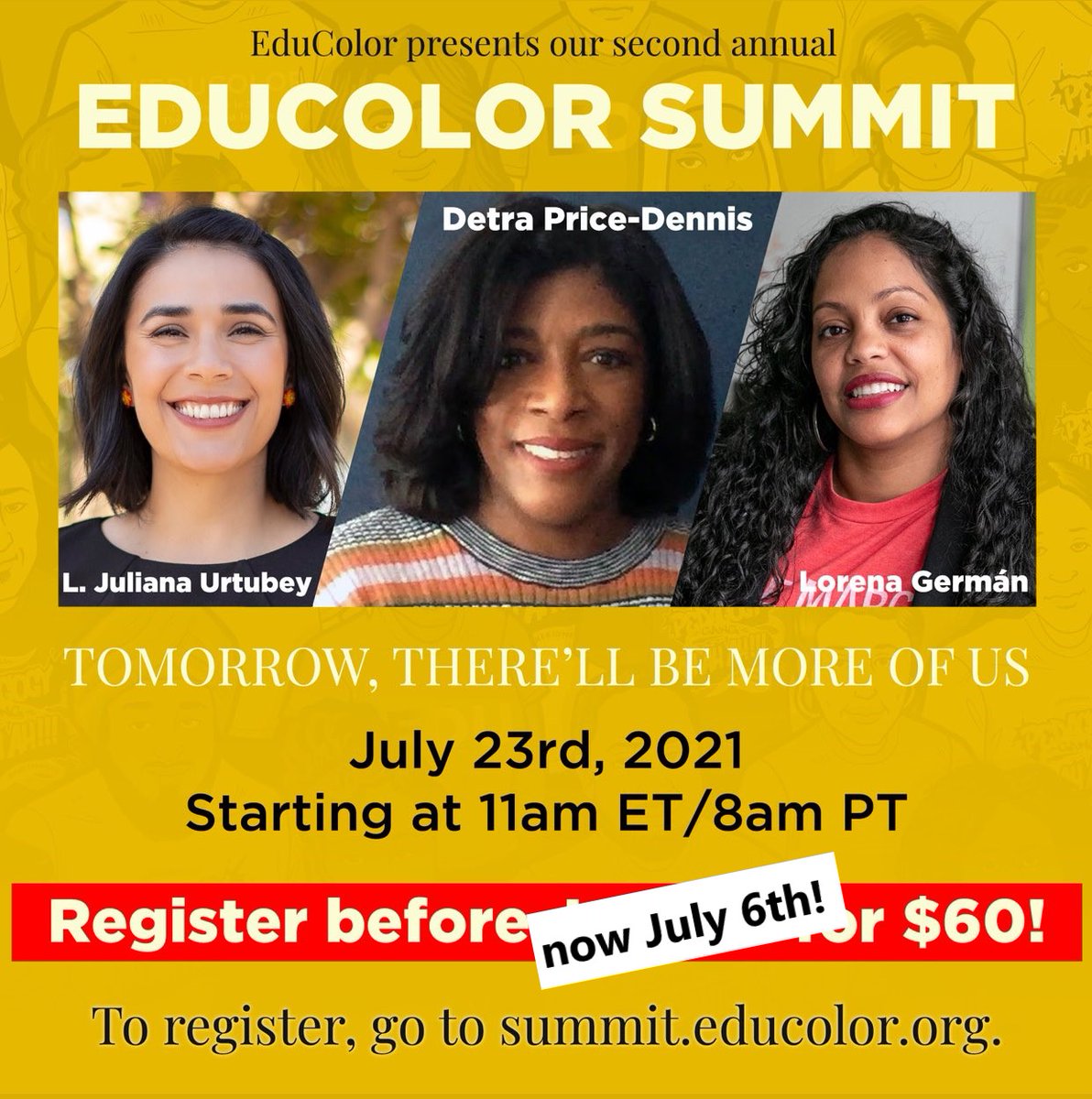 EduColorMVMT's tweet photo. Happy #EduColor Summit month! 
Our Early Bird special is extended to Tues, July 6th!  Go now to https://t.co/xXJApWRZhy to register now for the #EduColor Summit featuring @JulianaUrtubey3, @detramichelle and @nenagerman, among others!
Join us! https://t.co/igC8RaOgFY