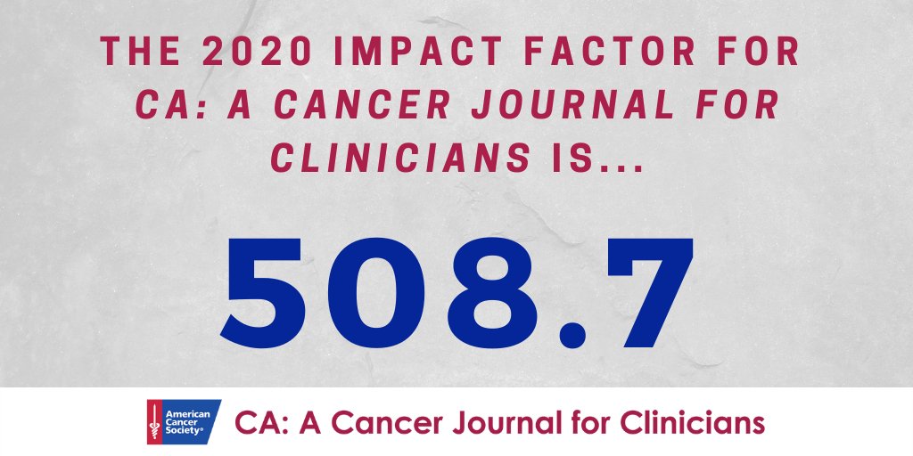 CA A Cancer Journal for Clinicians on Twitter "CA is pleased to announce that the Impact