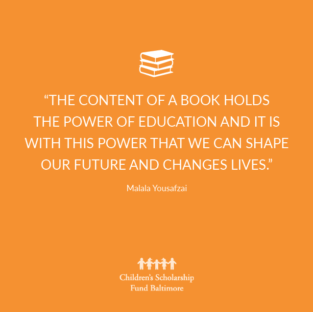 "The content of a book holds the power of education and it is with this power that we can shape our future and change lives." – Malala Yousafzai #power #education #shape #future #scholaship #CSFB #csfbaltimore