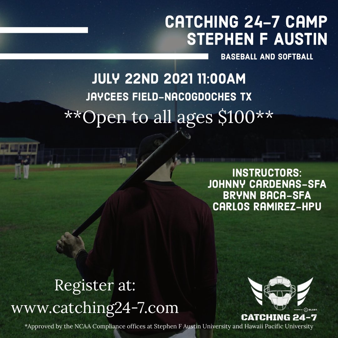 Registration is now open for our Catching 24-7 camp at Stephen F Austin! Baseball and Softball players of all ages are welcome!