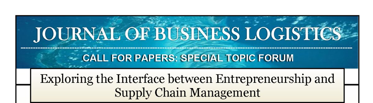 JBizLogistics's tweet photo. Remember to submit your work for the upcoming @JBizLogistics #SpecialTopicForum on the interface between #entrepreneurship and #supplychainmanagement! Send us your work by October 31, 2021 and read the full #callforpapers here:
https://t.co/dM9Gj8tYp3
#supplychain #research https://t.co/6a3MOjgOpC