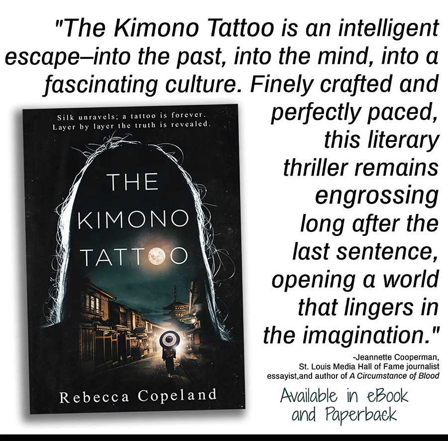 Available online and through your favorite book stores.

#Kyoto #Japan #Kimono #Tattoo #LiteraryThriller #Mystery #MyNextRead #NewReleases #Books #WhatToReadNext