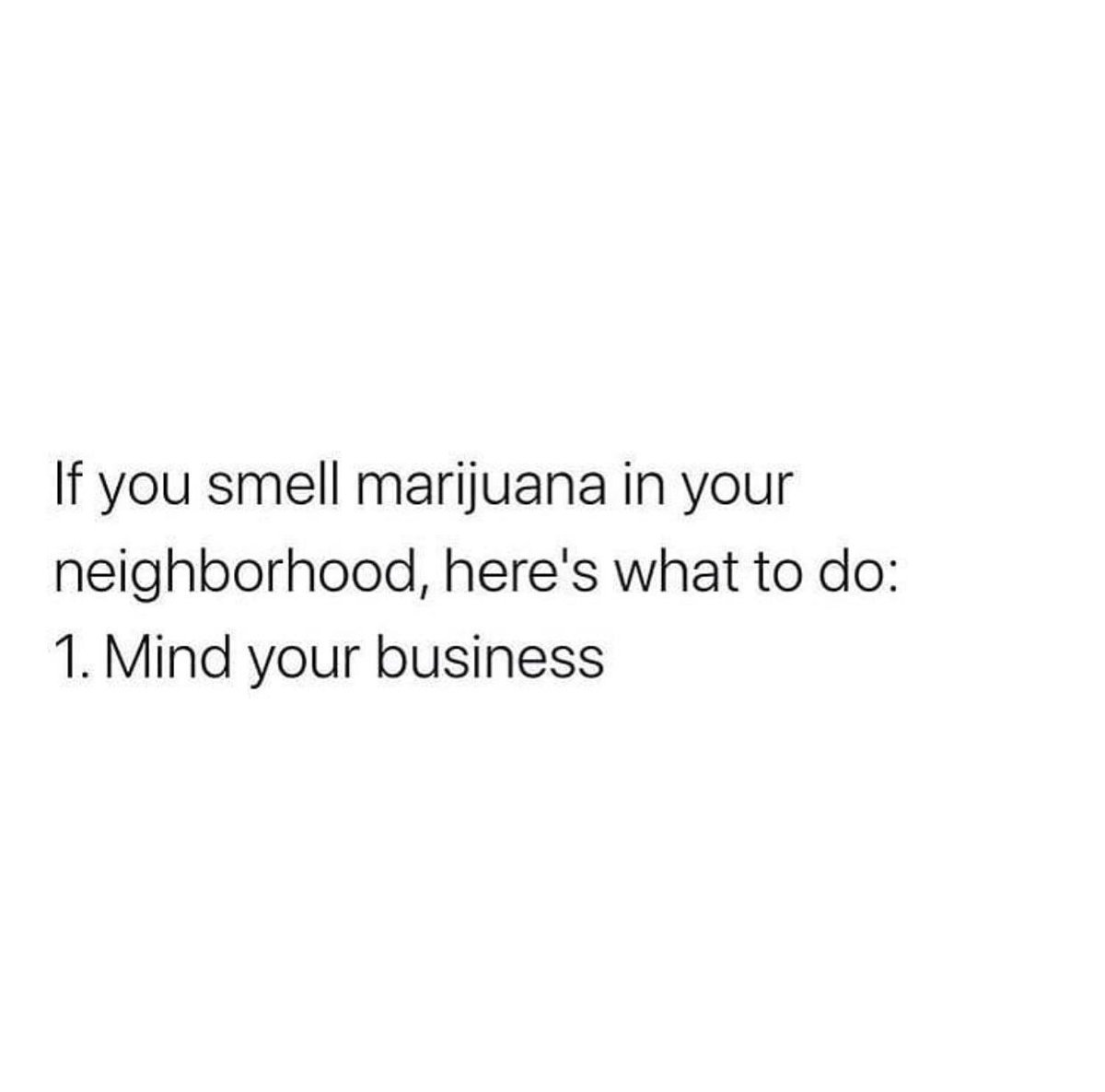 Remember the basic rules of marijuana. #Weed #weedlife #Weedsmoke