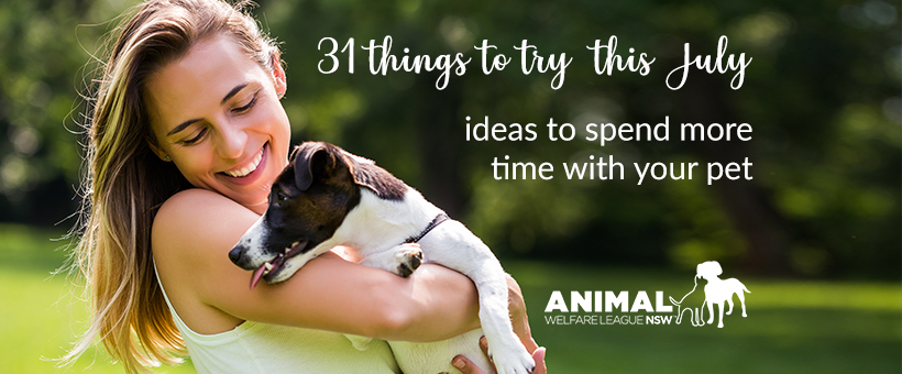 𝟯𝟭 𝘁𝗵𝗶𝗻𝗴𝘀 𝘁𝗼 𝘁𝗿𝘆 𝘁𝗵𝗶𝘀 𝗝𝘂𝗹𝘆 🐾
To help you and your pet stay busy during the month of July, Animal Welfare League NSW has some great ideas to try. Just one a day can help strengthen your relationship with your pet. Read all 31 ideas: awlnsw.com.au/31-ideas-to-try