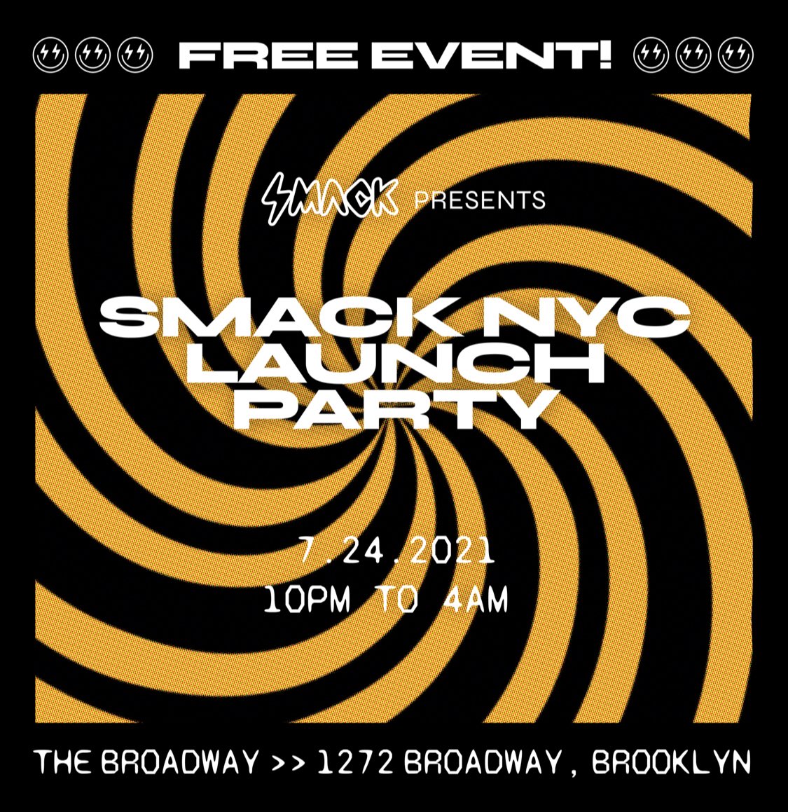We are excited to announce the SMACK NYC LAUNCH PARTY! ⚡⚡⚡⚡

Creating this event has been a labor of love and we can't wait to finally bring our community together.

Join us Saturday, July 24th, at The Broadway in Brooklyn for a night that is sure to be electric!

#SMACKNYC