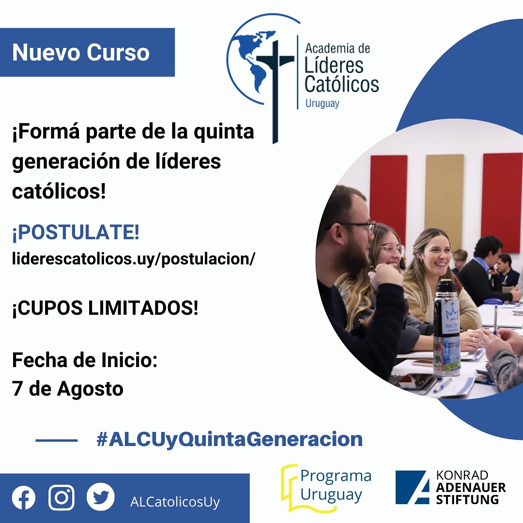 ¡Se viene! ¡Un nuevo curso de Líderes Católicos! Sé parte de la quinta generación. 
-Dirigido a jóvenes entre 20 y 35 años.
-Del 7 de agosto al 13 de noviembre. 
-Sabados de mañana.
Postulate acá: liderescatolicos.uy/postulacion/
Los cupos son limitados.