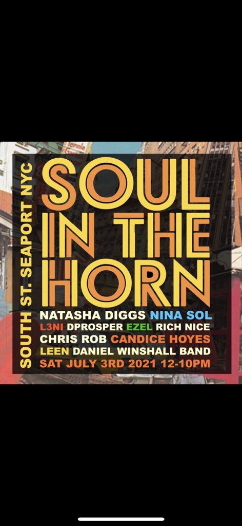 NYC Saturday July 3rd! @soulinthehorn Block Party in effect @TheSeaport 19 Fulton st w/ dj sets & live performances from @djninasol @ezelmusic @chrisrobonline @OfficialLeen @candicehoyes #danielwinshall #l3ni @RichNiceDigital @DPROS + yours truly 12-10pm FREE Lets Dance 🌞❤️🎺💃🏽