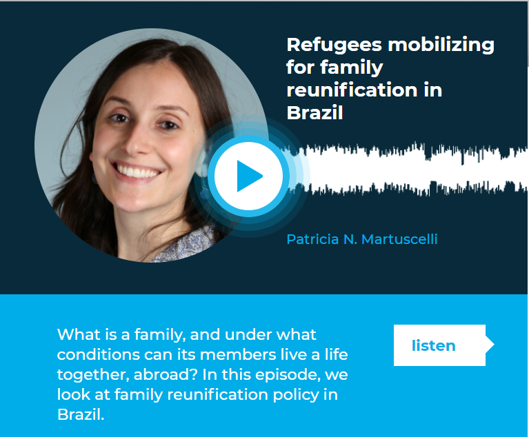 New Episode: Mobilizing for family reunification

Patricia N. Martuscelli speaks about family reunification policy in Brazil. Listen to her interview on The Migration Podcast.

soundcloud.com/themigrationpo…