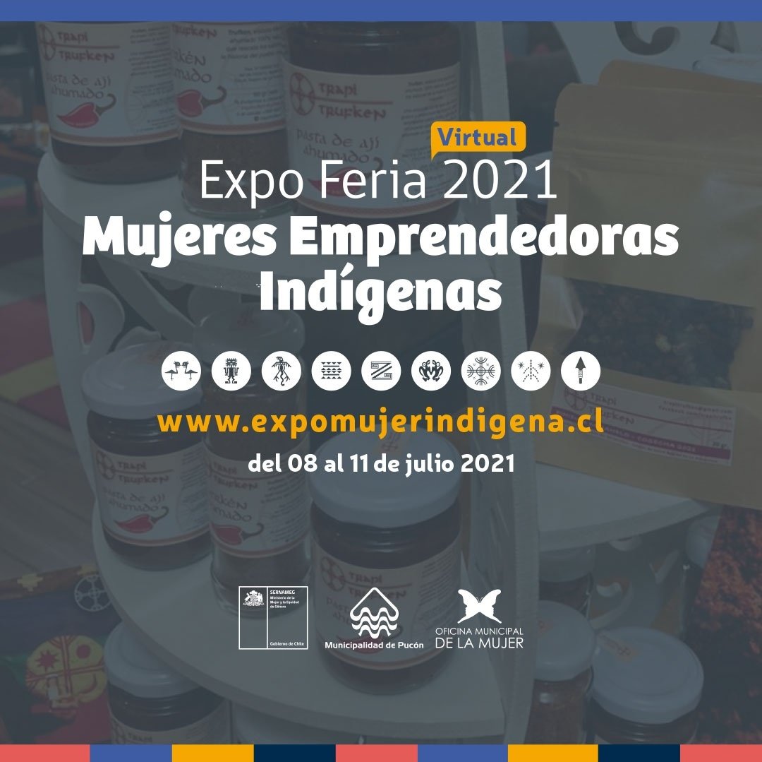📣 Expo Feria Virtual 2021 Mujeres Emprendedoras Indígenas en convenio @SernamEG_IX  <a href="/municipiopucon/">Municipalidad de Pucón</a> A partir del 08 al 11 de julio esta vitrina expondrá la sabiduría ancestral a través de sus diversos talentos 👌