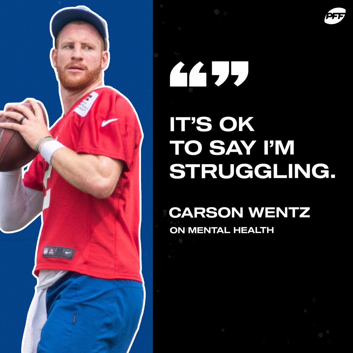 PFF's tweet photo. Carson Wentz speaks on mental health 🙏 https://t.co/D0GZInkfCO