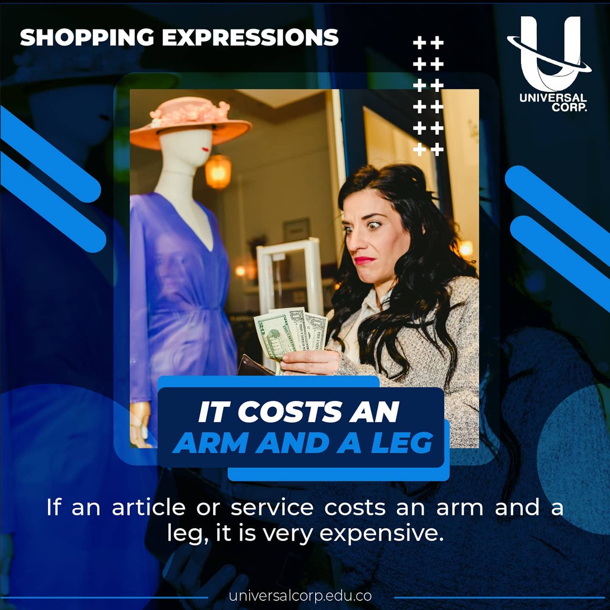 Corp_Universal's tweet photo. Existen algunas expresiones que nos ayudarán a hablar como nativos cuando vayamos a hacer nuestras compras y aquí te decimos cuáles son. 🤗💁 https://t.co/2SCVLpJ5Hb