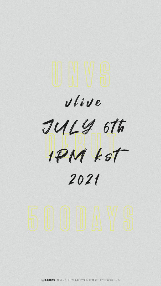 UNVS DEBUT 500DAYS VLIVE 
JULY 6th 1:00PM KST

#UNVS #UNUS #DEBUT500Days #ThankyouUNUS