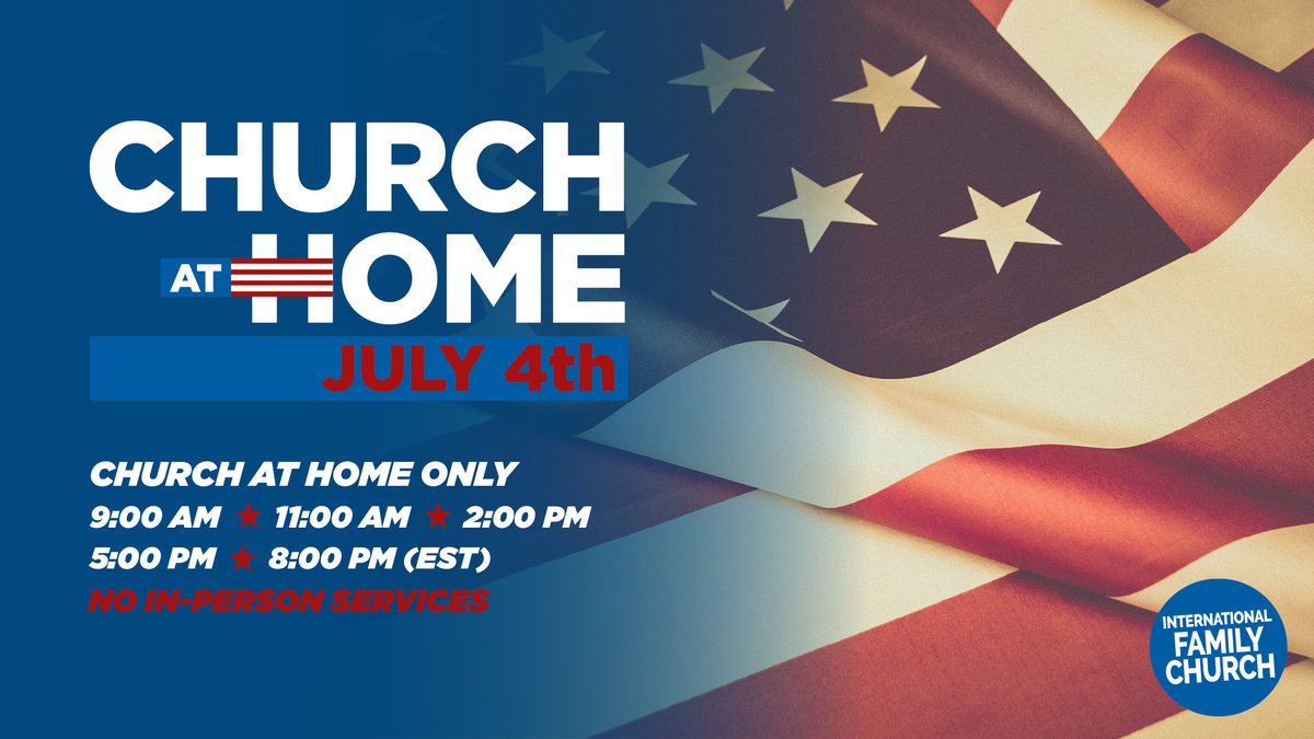 We will not be having in-person services this Sunday. Join us for a special 4th of July Church at Home service.
