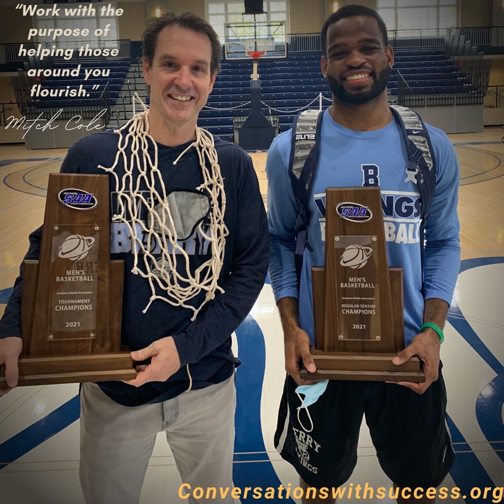 CWSuccess_'s tweet image. Conversations With Success Podcast episode 54 features Mitch Cole, Head Men's Basketball Coach, Berry College @BerryVikings, Rome, Georgia, conversing on "Sharpening. Humbling, and Purposeful" Listen to this dynamic episode at conversationswithsuccess.org
