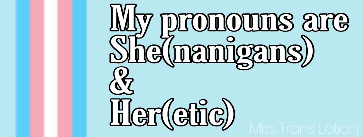 LationMiss's tweet photo. #pronouns #trans #transgender https://t.co/tpdwpQpHap