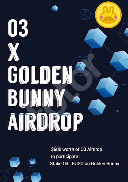 GoldenBunnyFin's tweet photo. In celebration of @O3_Labs-BUSD Flip Yield Maximizer Launch, we are airdropping O3 on #BSC ! 
To participate
1. Follow O3 and Golden Bunny twitter
2. Like,Retweet,Tag 5 people
3. Join Telegram https://t.co/wL696yGGzC
4. Stake O3 - BUSD on Golden Bunny, reply your BSC address 🚀 https://t.co/erXzTonwTf