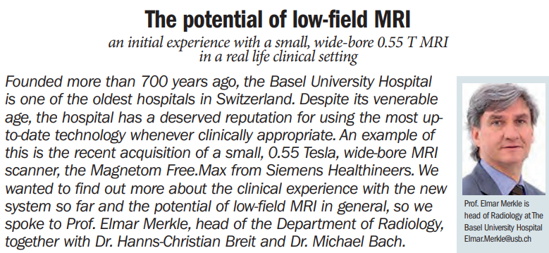 . <a href="/UniSpitalBasel/">UniSpitalBaselCH</a> is one of the 1st institutions in the world using MAGNETOM Free.Max, the new #lowfield, wide-bore #MRI scanner from <a href="/SiemensHealth/">Siemens Healthineers</a>. To Diagnostic Imaging Europe, Prof. Elmar Merkle &amp; his team explained a.o. the benefits for patients.

👉  dieurope.com/site/wp-conten…
