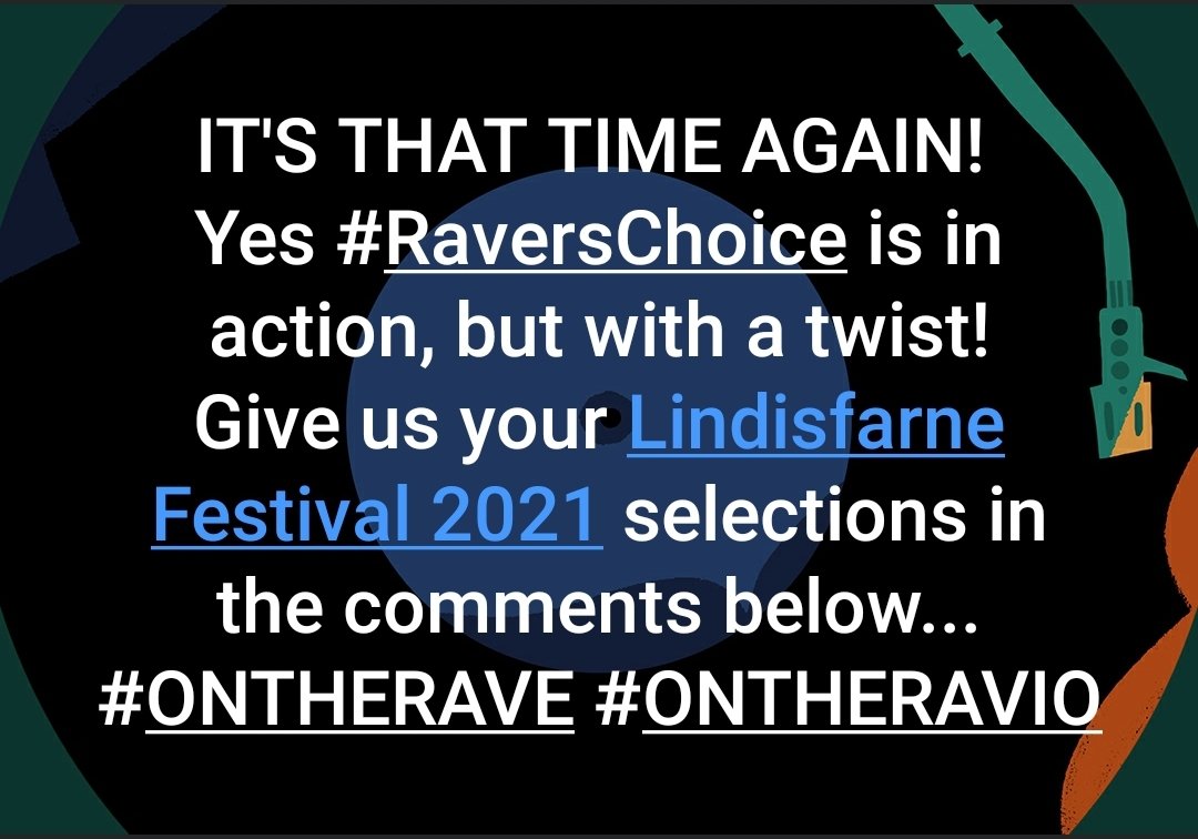ONTHERAVE's tweet photo. Pick us a @lindisfarnefest 2021 banger to open our #LindisfarneFestival special with. The show goes live on the mighty @MethodLounge from 8pm BST this Saturday (3rd July) #RaversChoice #ONTHERAVE #ONTHERAVIO https://t.co/J15quhwjDF