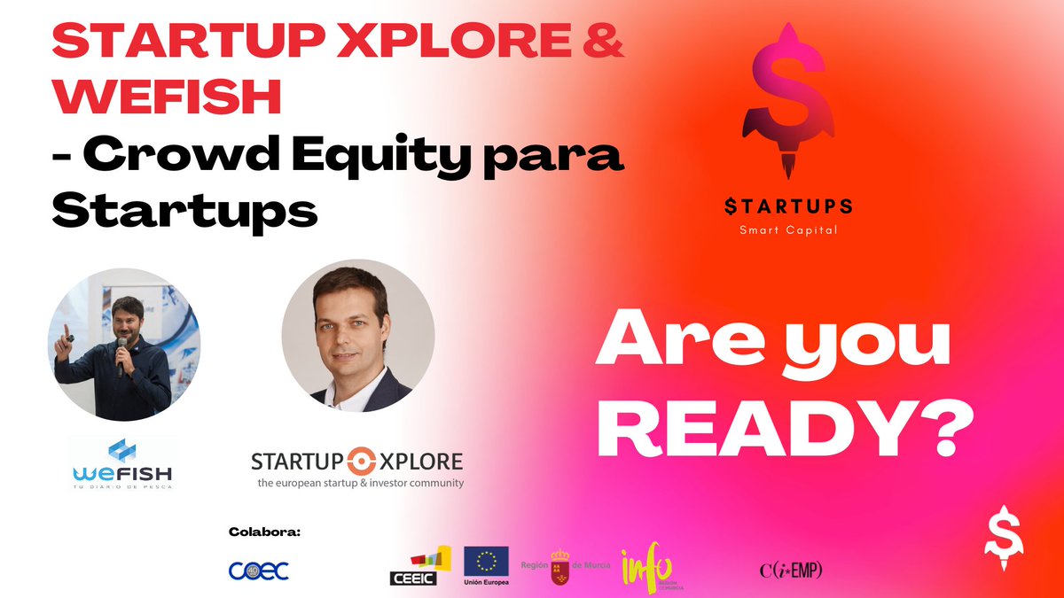 CEEICT's tweet image. STARTUP XPLORE @Startupxplore &amp;amp; WEFISH @WeFish_Fishing - #CrowdEquity para #startups - $TARTUPS | Smart Capital by @infoRMurcia @Ceeict Colabora: @COEC_es 🚀

Accede a la mayor base de datos del ecosistema startup 🇪🇺

Haz que te vean y consigue inversión 💶docs.google.com/forms/d/e/1FAI…