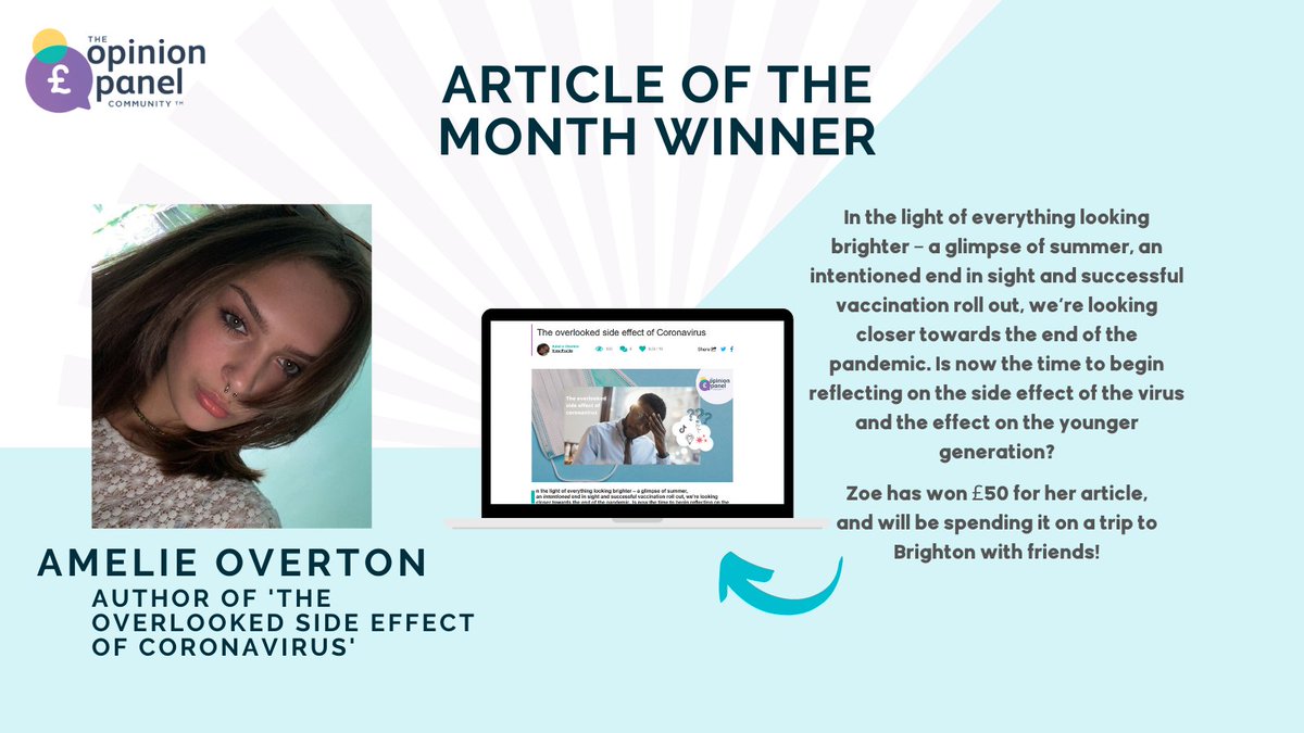 Congrats to Amelie! June's winnner of #ArticleoftheMonth! ✨
Have you read 'The overlooked side effect of Coronavirus' yet? go check it out on the website! 
opinionpanel.co.uk/2021/06/03/the…