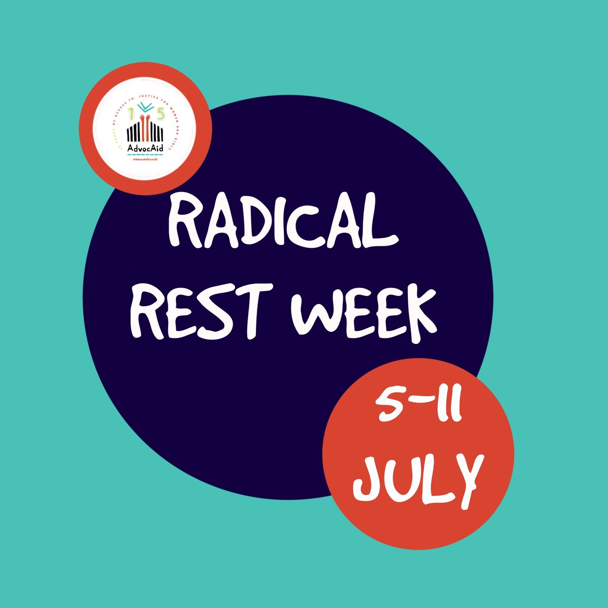 AdvocAid will be taking our first ever week of #RadicalRest next week. Our work is extremely rewarding but it can be emotionally challenging. Radical Rest allows our team to take collective leave from all work activities, in order to make time for self care. #AdvocAidTurns15