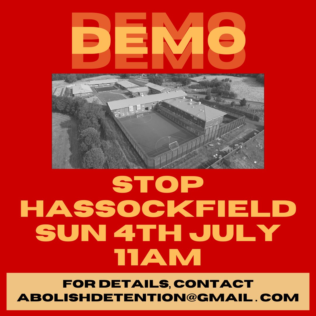 🚨🚨DEMO SUNDAY 4TH JULY 11 AM🚨🚨
STOP THE OPENING OF THE NEW IMMIGRATION DETENTION CENTRE AT HASSOCKFIELD

#NoToHassockfield