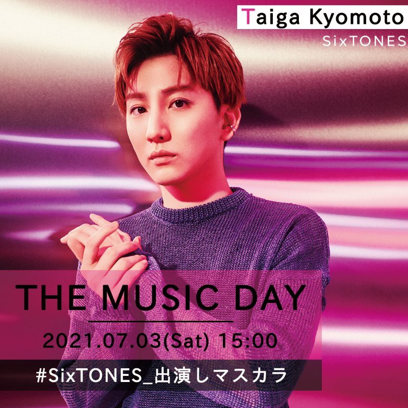 SonyMusic_JPN's tweet photo. ◤  SixTONES  ◢

７／３（土）15:00〜
日テレ系「THE MUSIC DAY」
（@musicday_ntv）出演！！

#MUSICDAY 
#SixTONES_出演しマスカラ