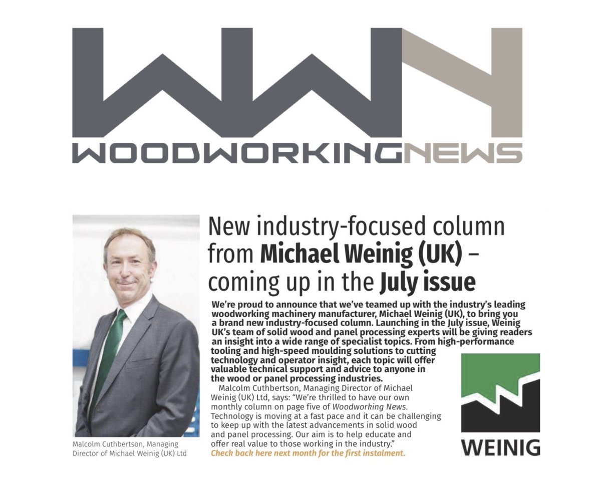 Launching this July, <a href="/WEINIGUK/">Michael Weinig UK</a> Ltd will have its very own industry-focused column on page 5 of #WoodworkingNews. 

#Weinig #WeinigUK #ThinkWeinig #WoodworkingNews #WoodworkingIndustry #ManufacturingIndustry #SolidWoodProcessing #PanelProcessing #IndustryInsight