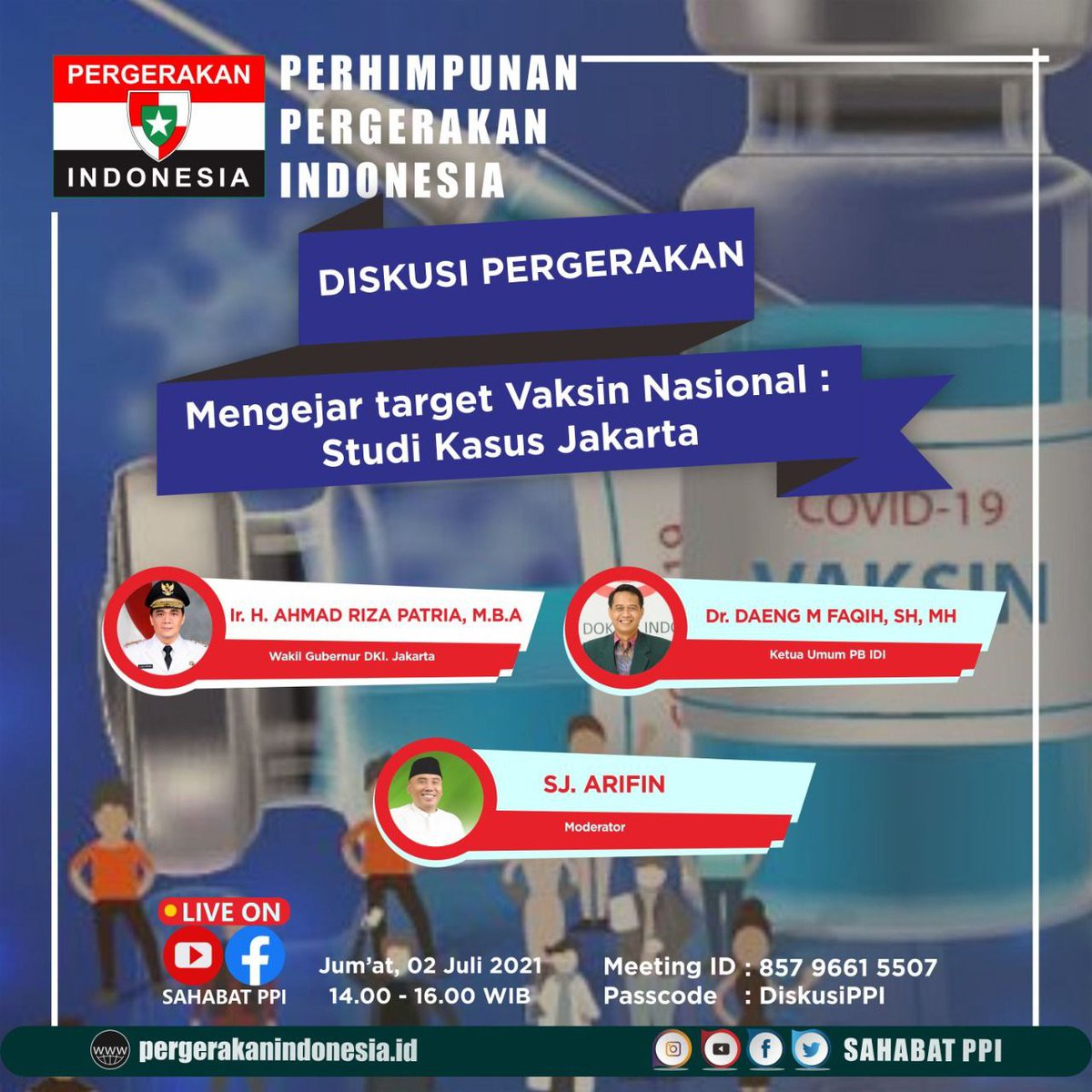 Terbuka untuk umum, sila bergabung...

DISKUSI PERGERAKAN

Topik: “Mengejar target Vaksin Nasional: Studi Kasus Jakarta”
Jumat 2 Juli 2021
Jam 14:00 - 16:00 wib

Meeting ID: 857 9661 5507
Passcode: DiskusiPPI
