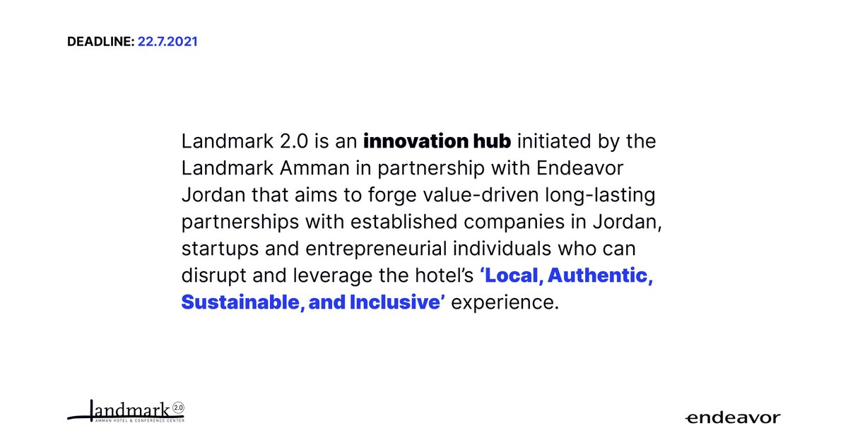 Endeavor Jordan (@endeavorjo) on Twitter photo 𝗟𝗮𝗻𝗱𝗺𝗮𝗿𝗸 𝟮.𝟬 is open to individuals, startups & established companies w/ disruptive entrepreneurial ideas where they can leverage <a href="/LandmarkAmman/">Landmark Amman Hotel</a> facilities to bring these new services & product lines to life.
Apply now: bit.ly/Landmark2
𝗗𝗲𝗮𝗱𝗹𝗶𝗻𝗲: 𝟮𝟮/𝟳 𝗟𝗮𝗻𝗱𝗺𝗮𝗿𝗸 𝟮.𝟬 is open to individuals, startups & established companies w/ disruptive entrepreneurial ideas where they can leverage <a href="/LandmarkAmman/">Landmark Amman Hotel</a> facilities to bring these new services & product lines to life.
Apply now: bit.ly/Landmark2
𝗗𝗲𝗮𝗱𝗹𝗶𝗻𝗲: 𝟮𝟮/𝟳