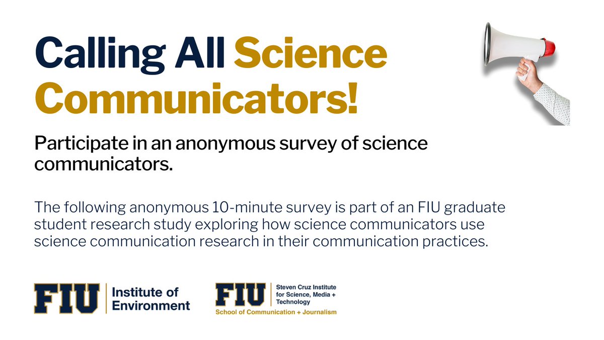 Calling all science communicators! 📣 Help us better understand the #SciComm community. This 10-min survey is part of an FIU grad student study exploring how science communicators use research in their comm practices 👉 bit.ly/36asAak #SciCommChat #ScienceCommunication