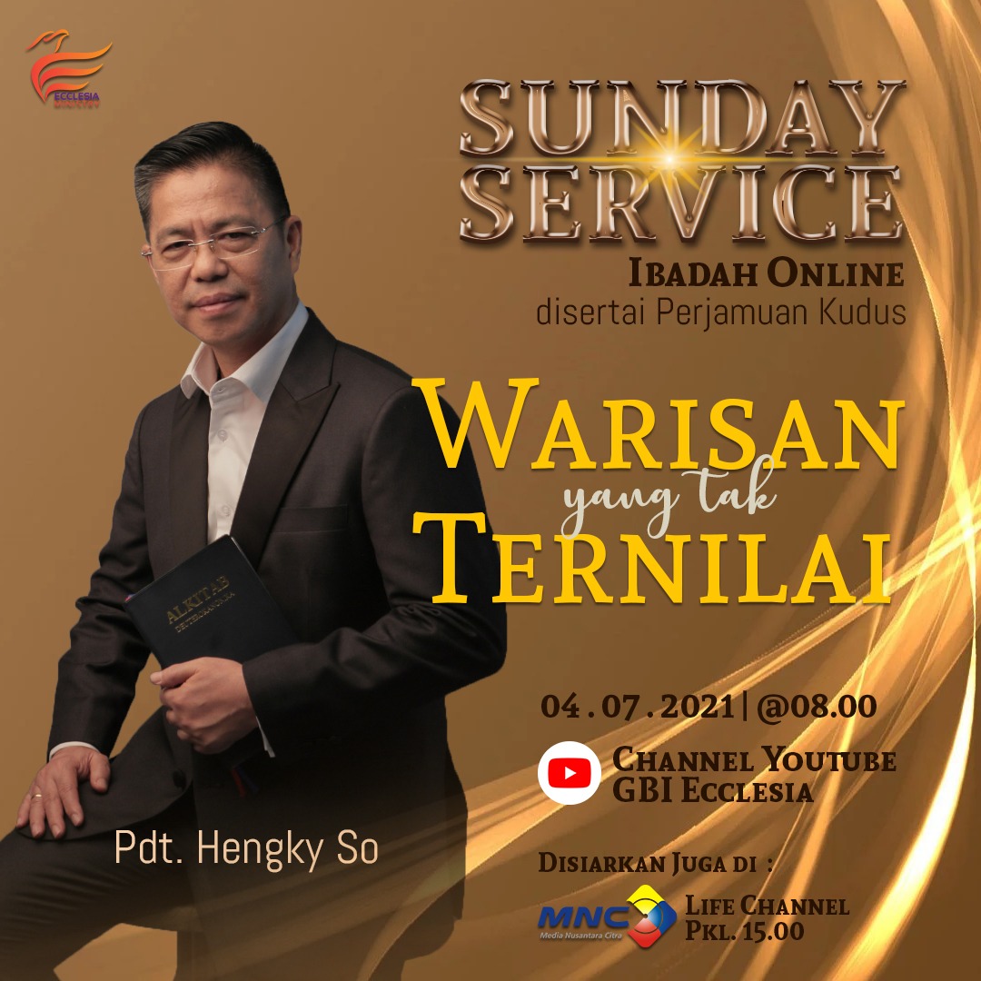 Mari bergabung di ibadah online minggu 4 juli '21 bersama Pdt Hengky So. Ibadah ini disertai dengan perjamuan kudus, ditayangkan di chanel youtube gbi ecclesia mulai pkl. 08.00