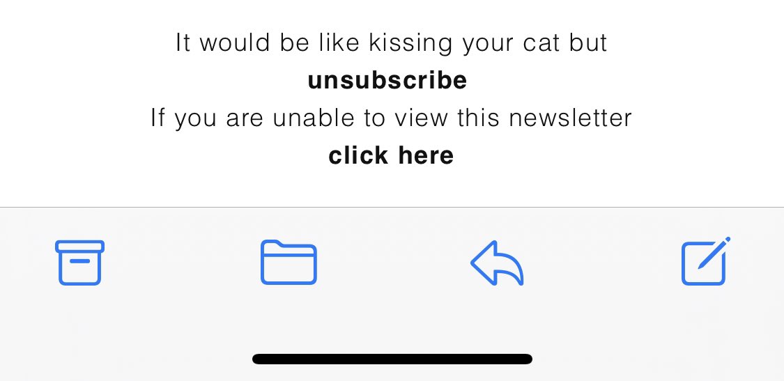 It would be like kissing your cat but unsubscribe