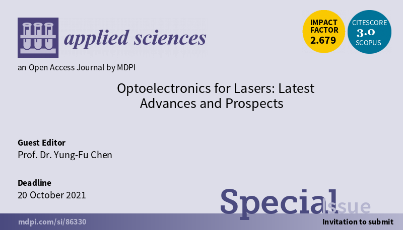 Applsci's tweet image. #SpecialIssue Optoelectronics for Lasers: Latest Advances and Prospects
mdpi.com/journal/applsc…
Submission Deadline: 20 October 2021
Guest Editor: Prof. Dr. Yung-Fu Chen
 
#laserphysics #laserspectroscopy #wavelengthconversion #lasermaterials #mdpiapplsci #openaccess