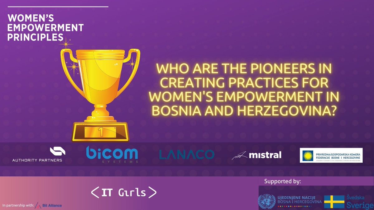 Our pioneers in creating a better future for women in the #IT sector in Bosnia and Herzegovina are:
<a href="/APIknowsIT/">Authority Partners</a> <a href="/BicomSystems/">Bicom Systems</a>  <a href="/LanacoCompany/">LANACO</a> @MistralTech and Chamber of Economy of the FB&amp;H.
<a href="/UNDPBiH/">UNDP in Bosnia and Herzegovina</a> <a href="/UNICEFBiH/">UNICEF BiH</a> <a href="/unwomenbih/">UN Women BiH</a> <a href="/SwedenBiH/">Sweden in BiH</a> <a href="/bitalliance/">Bit Alliance</a>